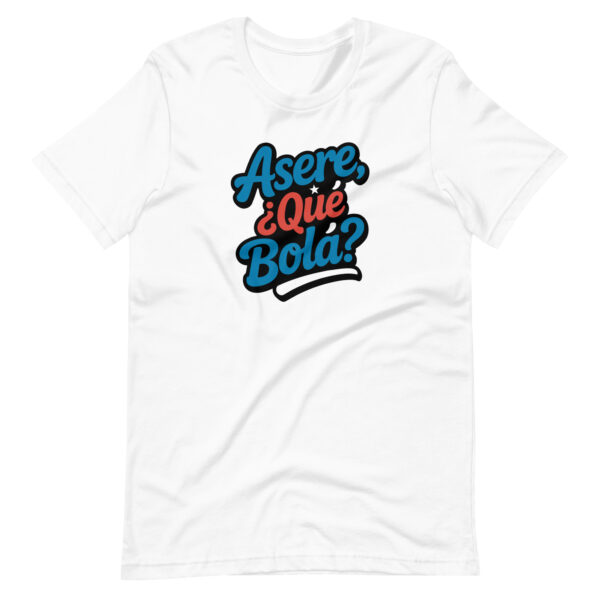 Asere, ¿Qué bola? T-shirt