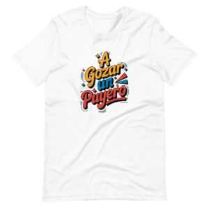 A gozar un puyero T-shirt