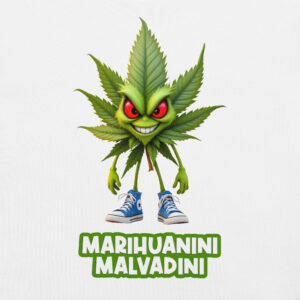 Marihuanini Malvadini